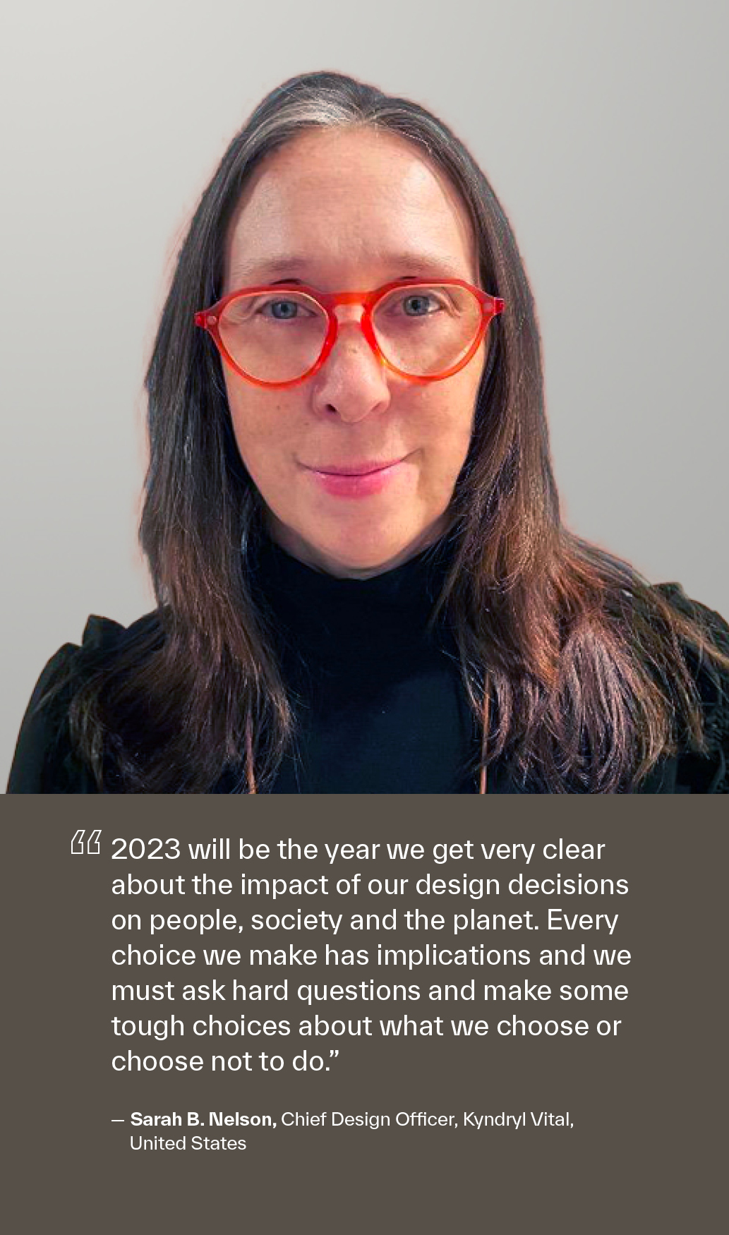 Sarah B. Nelson, Chief Design Officer, Kyndryl Vital, United States