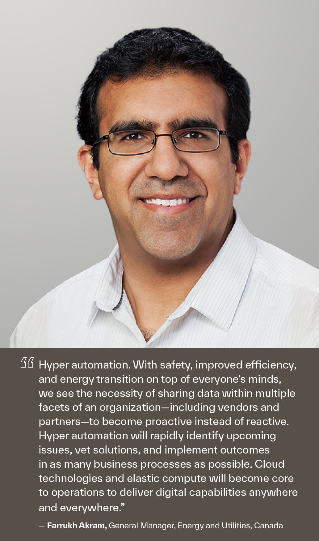 Farrukh Akram, General Manager, Energy & Utilities, Canada